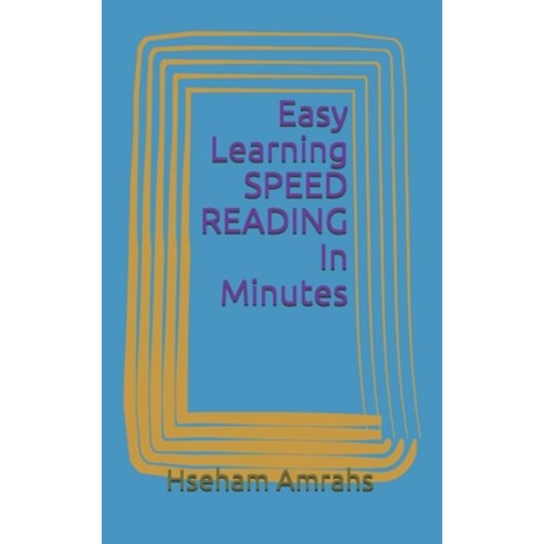 Easy Learning SPEED READING In Minutes Paperback, Independently Published