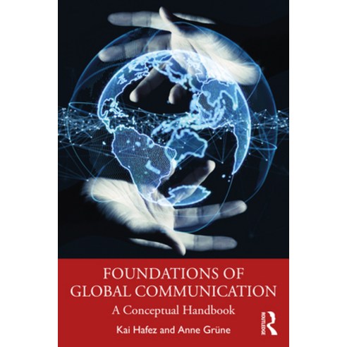 (영문도서) Foundations of Global Communication: A Conceptual Handbook Paperback, Routledge, English, 9781032185828
