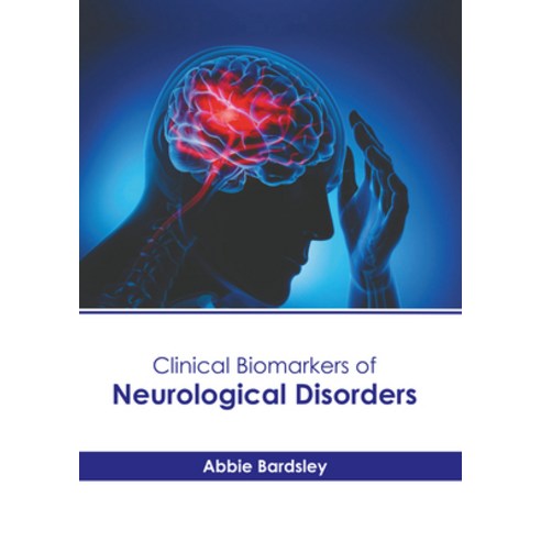 (영문도서) Clinical Biomarkers of Neurological Disorders Hardcover, Foster Academics, English, 9781646466122