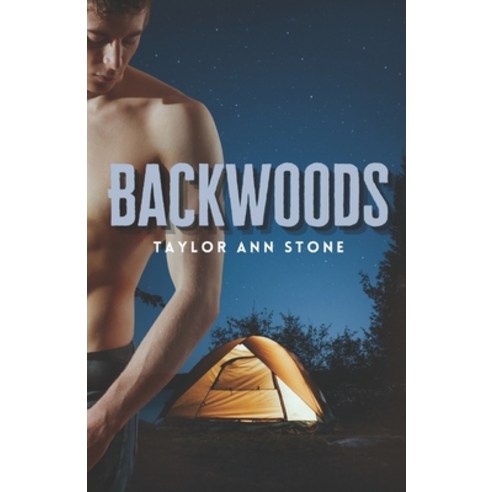 Backwoods: Connor''s Story of Summer Camp A Thrilling Gay Romance Paperback, Independently Published, English, 9798745149221
