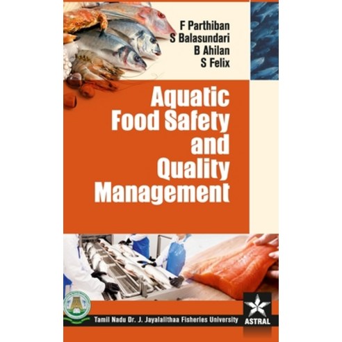 Aquatic Food Safety and Quality Management Hardcover, Daya Pub. House