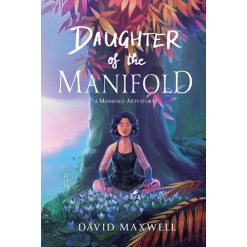 (영문도서) Daughter of the Manifold: A Manifold Arts story Paperback, Zem Publishing, English, 9780975628201