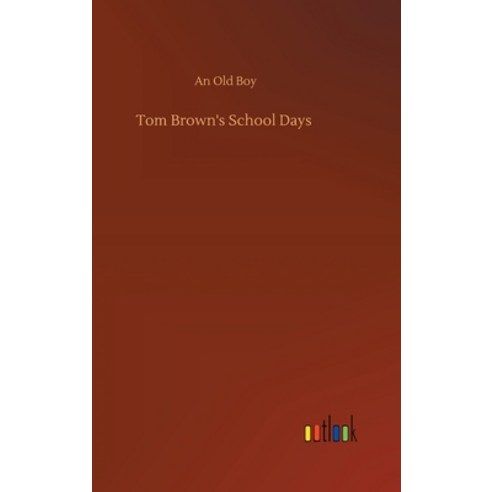 Tom Brown''s School Days Hardcover, Outlook Verlag