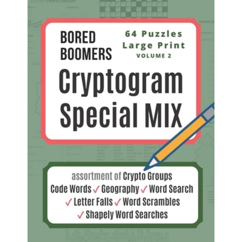 (영문도서) Bored Boomers CRYPTOGRAM SPECIAL MIX - 64 Puzzles Large Print - Vol 2: Assortment of Crypto G... Paperback, Independently Published, English, 9781677880683