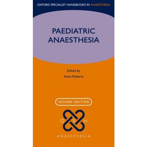 Paediatric Anaesthesia Paperback, Oxford University Press, USA, English, 9780198755791