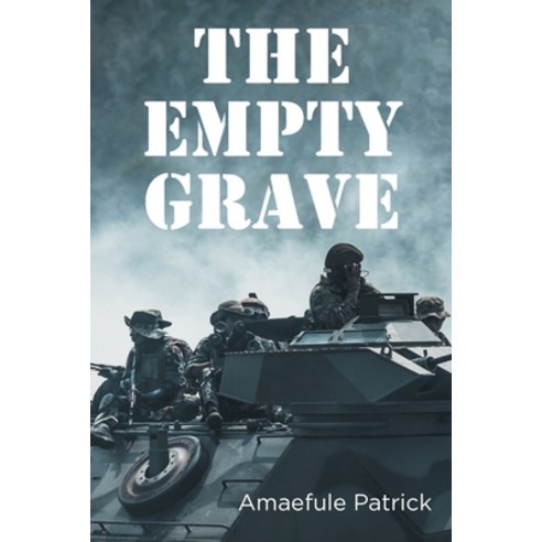 (영문도서) The Empty Grave Paperback, Page Publishing, English, 9781662466625
