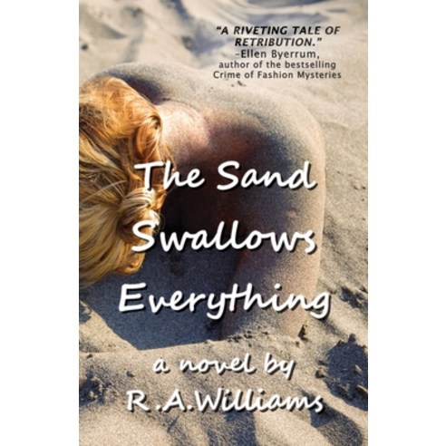 (영문도서) The Sand Swallows Everything Paperback, Parting Glass Press, English, 9798985972009