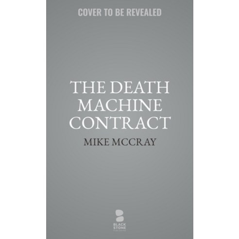 (영문도서) The Death Machine Contract Paperback, Blackstone Publishing, English, 9798200881963