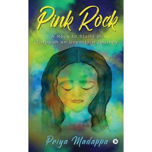 Pink Rock: A Rock to Stand on Through an Uncertain Journey Paperback, Notion Press