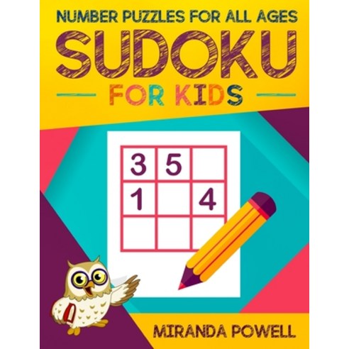 Sudoku for Kids: Number Puzzles for All Ages Paperback, Independently Published, English, 9798725050769