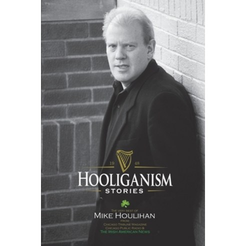 (영문도서) Hooliganism Paperback, Abbeyfeale Press Ltd., English, 9781662913501