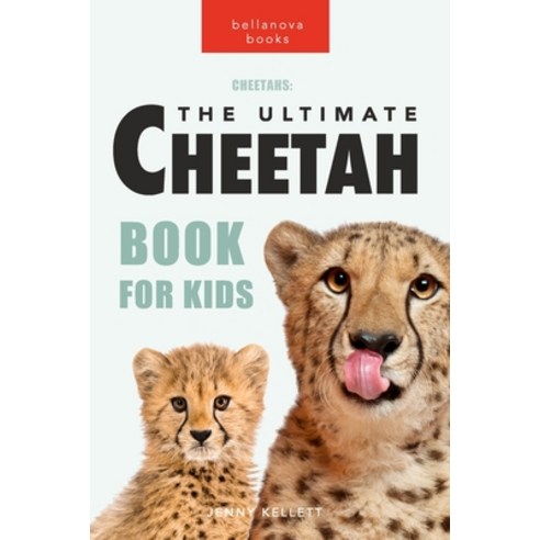 (영문도서) Cheetahs: The Ultimate Cheetah Book for Kids Paperback, Blurb, English, 9798210388957