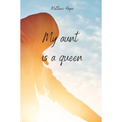 (영문도서) My aunt is a queen Paperback, Matthew Hayes, English, 9789502215983