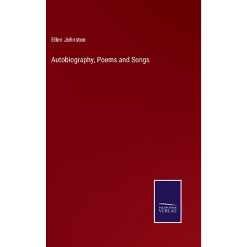 (영문도서) Autobiography Poems and Songs Hardcover, Salzwasser-Verlag Gmbh, English, 9783752520736