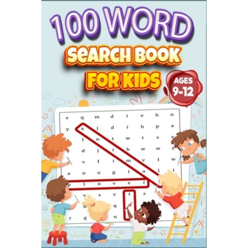 100 Word Search Book for Kids ages 9-12 Paperback, Independently Published, English, 9798699791866