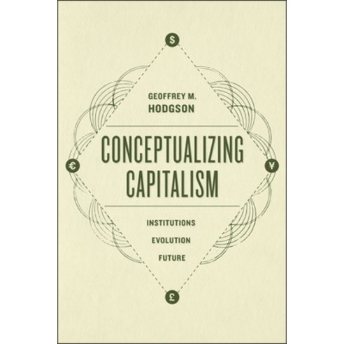 (영문도서) Conceptualizing Capitalism: Institutions Evolution Future Paperback, University of Chicago Press, English, 9780226419695