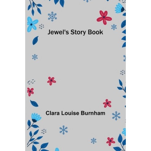 (영문도서) Jewel''s Story Book Paperback, Alpha Edition, English, 9789356318861