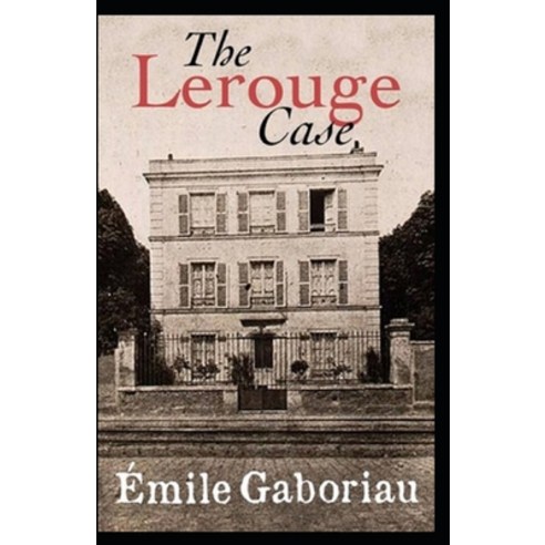 (영문도서) The Lerouge Case Annotated Paperback, Independently Published, English, 9798501962583