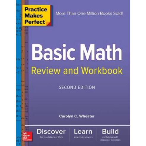(영문도서) Practice Makes Perfect Basic Math Review and Workbook Second ...