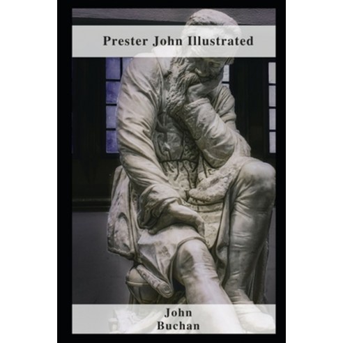 (영문도서) Prester John Illustrated Paperback, Independently Published, English, 9798463727466