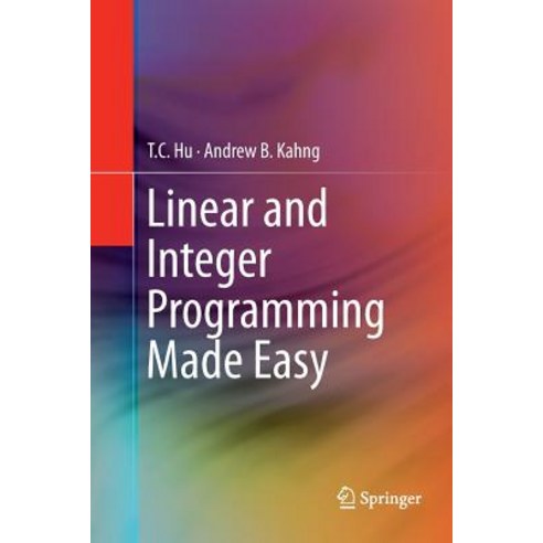 (영문도서) Linear and Integer Programming Made Easy Paperback, Springer, English, 9783319795683