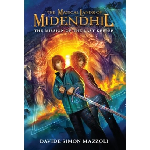 (영문도서) The Magical Lands of Midendhil: The Mission of the Last Keeper Hardcover, Idun, English, 9781956906158