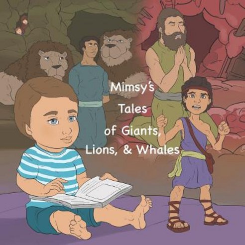 (영문도서) Mimsy''s Tales of Giants Lions & Whales Paperback, Independently Published, English, 9781091872745