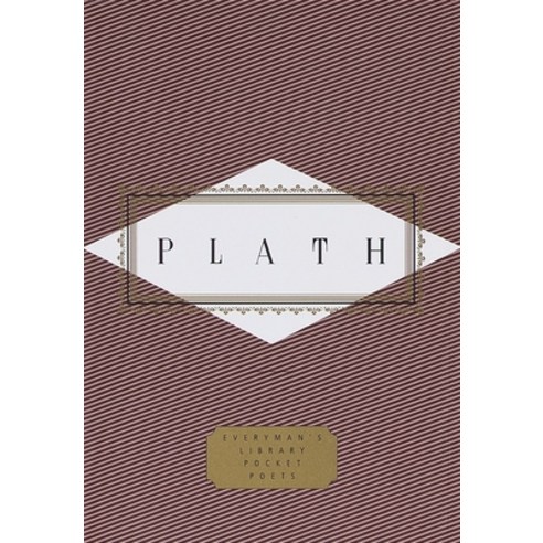(영문도서) Plath: Poems: Selected by Diane Wood Middlebrook Hardcover, Everyman''s Library, English, 9780375404641