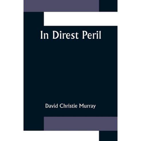 (영문도서) In Direst Peril Paperback, Alpha Edition, English, 9789356375574 ...