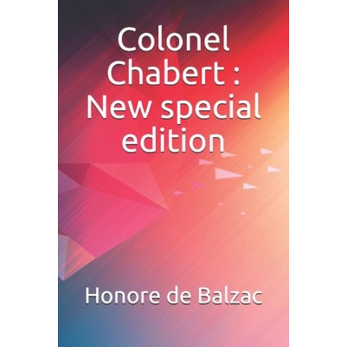 Colonel Chabert: New special edition Paperback, Independently Published, English, 9798692304575