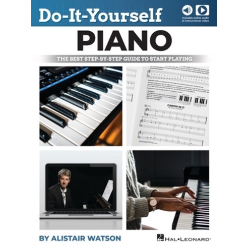 (영문도서) Do-It-Yourself Piano: The Best Step-By-Step Guide to Start Playing - Book with Online Audio &... Paperback, Hal Leonard Publishing Corp..., English, 9781705108758