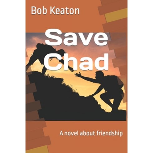 (영문도서) Save Chad Paperback, Independently Published, English, 9798870428475