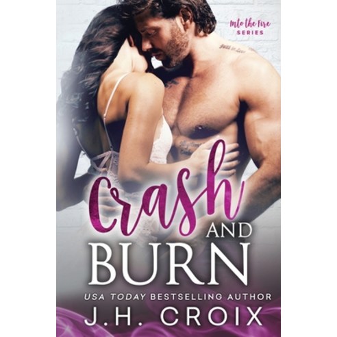 Crash & Burn Paperback, Frisky Fox Publishing, LLC, English, 9781951228484