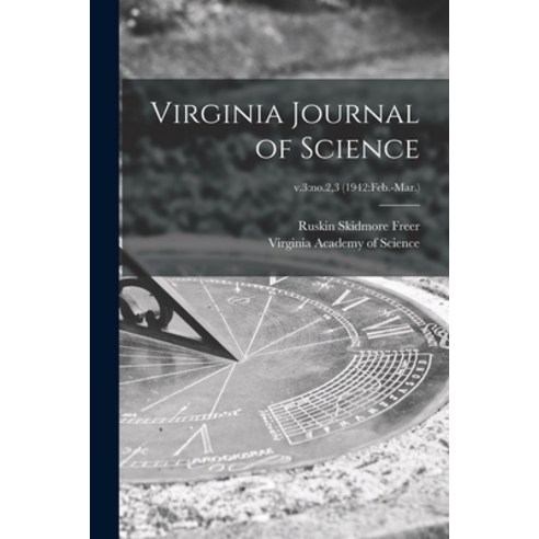(영문도서) Virginia Journal of Science; v.3: no.2 3 (1942: Feb.-Mar.) Paperback, Hassell Street Press, English, 9781013392931
