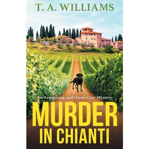 (영문도서) Murder In Chianti Paperback, Boldwood Books Ltd, English, 9781804832288