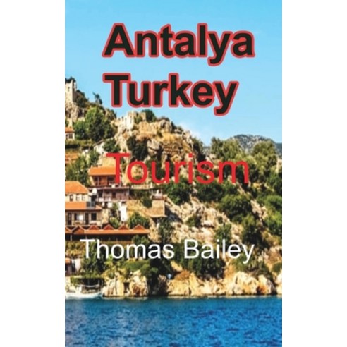 Antalya Turkey Paperback, Blurb, English, 9781715758370