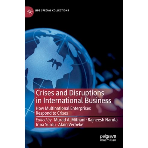 (영문도서) Crises and Disruptions in International Business: How Multinational Enterprises Respond to Cr... Hardcover, Palgrave MacMillan, English, 9783030803827