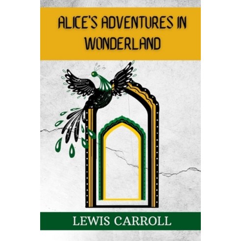 Alice''s Adventures in Wonderland Paperback, Independently Published, English, 9798704822189