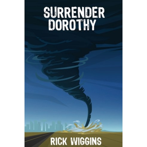 (영문도서) Surrender Dorothy Paperback, Lulu.com, English, 9781794752382