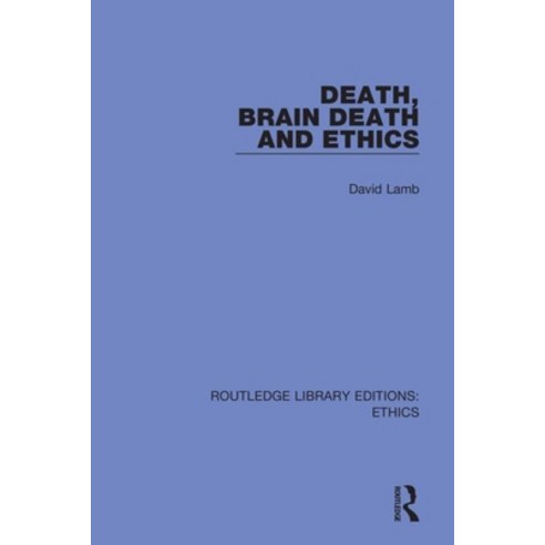 (영문도서) Death Brain Death and Ethics Paperback, Routledge, English, 9780367477714