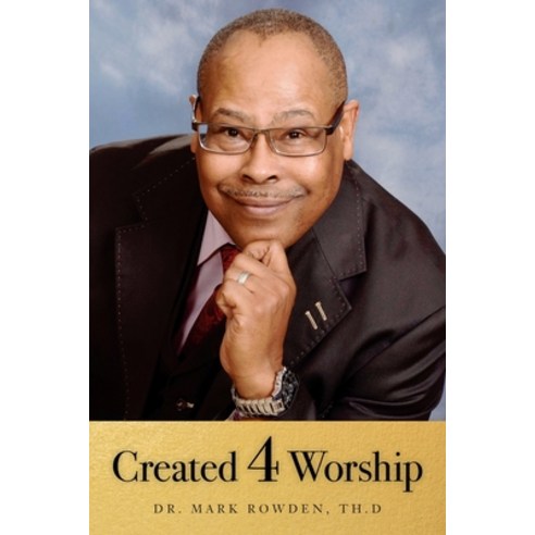 Created 4 Worship Paperback, Palmetto Publishing, English, 9781649907578