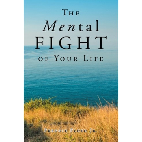 (영문도서) The MENtal Fight Of Your Life Paperback, Covenant Books, English, 9798886444018