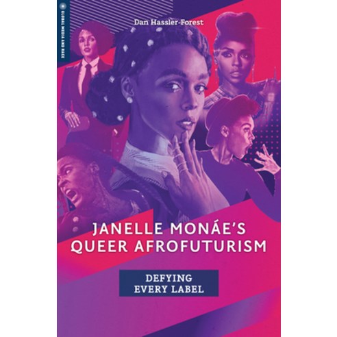 (영문도서) Janelle Monáe''s Queer Afrofuturism: Defying Every Label Hardcover, Rutgers University Press, English, 9781978826694