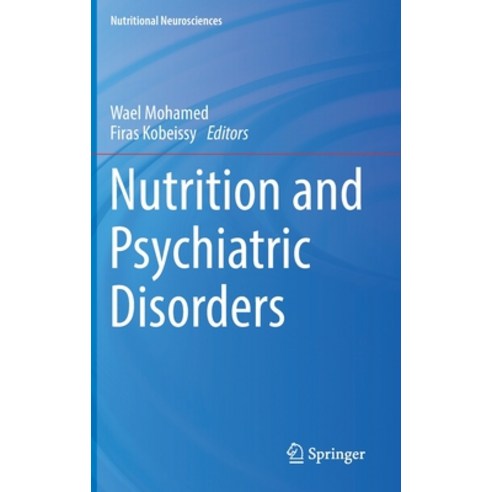 (영문도서) Nutrition and Psychiatric Disorders Hardcover, Springer, English, 9789811950209