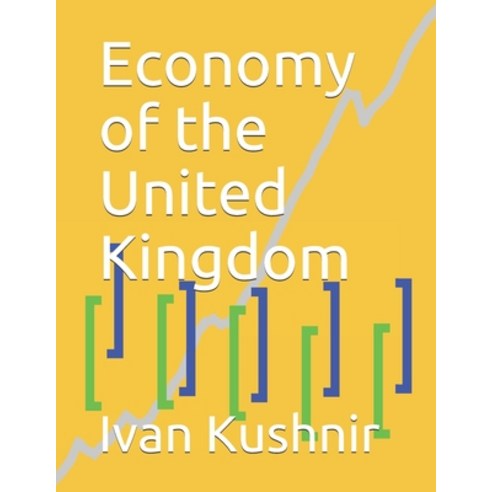 (영문도서) Economy of the United Kingdom Paperback, Independently Published, English, 9781795164535
