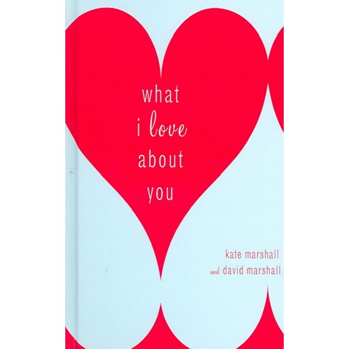 [해외도서] What I Love About You 양장본, Broadway Books