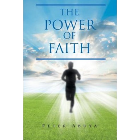 (영문도서) The Power of Faith Paperback, Page Publishing, Inc., English, 9781642986938