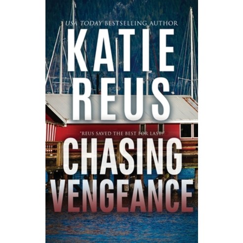 (영문도서) Chasing Vengeance Hardcover, Katie Reus K R Press LLC, English, 9781635562590