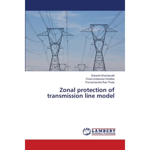 Zonal protection of transmission line model Paperback, LAP Lambert ...