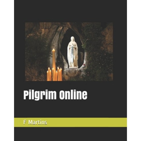 Pilgrim Online Paperback, Independently Published